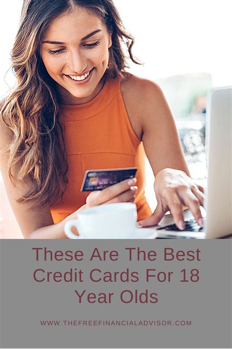 is it smart to get a credit card at 18|credit cards for 18 year olds.